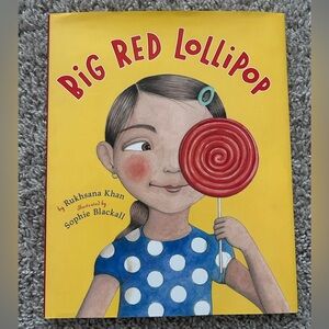 Big Red Lollipop by Rukhsana Khan - Children's Hardcover Book EUC